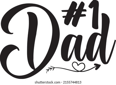 Dad SVG Design, Vector File. #1 Dad.