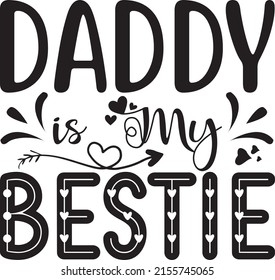 Diseño SVG de papá, archivo vector. Papá es mi Bestie.