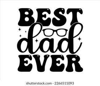 Dad SVG Designs. Dad quotes SVG cut files,Dad quotes t shirt designs  , Father cut files, Papa eps files,Father Cut File,dad design vector Cutting Machines like Cricut and Silhouette