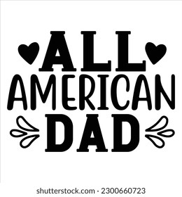 Dad SVG T shirt Design Template
vector file.