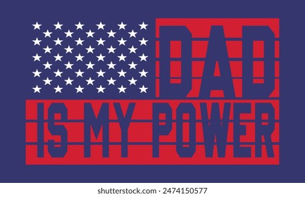Dad t shirt design 2024, new fashion design  of fathers day, USA flag with fathers day