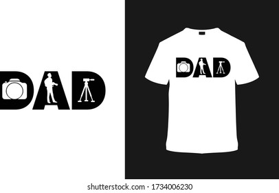 Dad T shirt Design, Father’s day t shirt, Photographer t shirt, typography, vintage, apparel, vector, eps 10