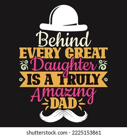 Dad t shirt design graphic design typography element. every Dad lover will love these t-shirt design