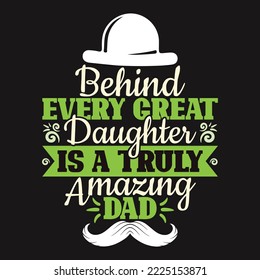 Dad t shirt design graphic design typography element. every Dad lover will love these t-shirt design