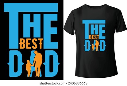 dad t shirt design 
dad and mom t shirt design