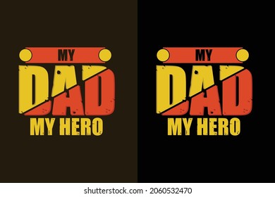 Dad t shirt design vector with graphics, Typography t shirt design, Happy father's day design