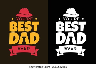 Dad t shirt design vector with graphics, Typography t shirt design, Happy father's day design