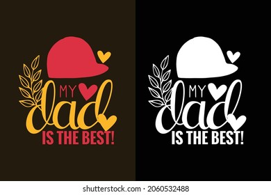 Dad t shirt design vector with graphics, Typography t shirt design, Happy father's day design