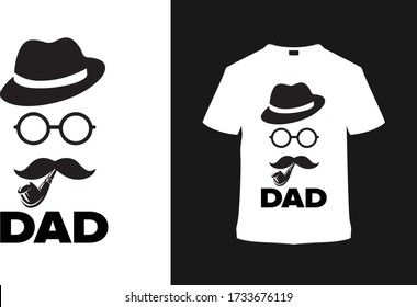 Dad T Shirt, Father's Day T Shirt Design, Hat, Beard, Sunglasses, Apparel, Vector, Eps 10