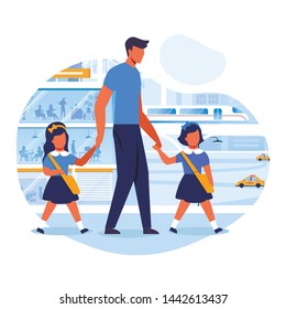 Dad Takes Kids to School Flat Vector Illustration. Single Father, Babysitter and Daughters Cartoon Characters. Young Man and Little Schoolgirls in Uniform Holding Hands. Parental Care, Fatherhood