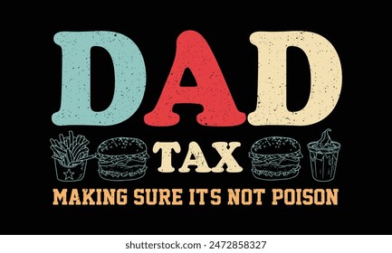 Dad Tax Making Sure It's Not Poison