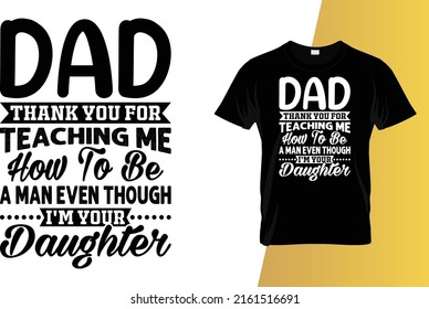 Papá Gracias por enseñarme cómo ser un hombre a pesar de que soy tu hija Día de la Camiseta para el Padre.