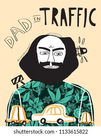 Dad in traffic Illustration. Angry character. Ideal card design for Father's day.