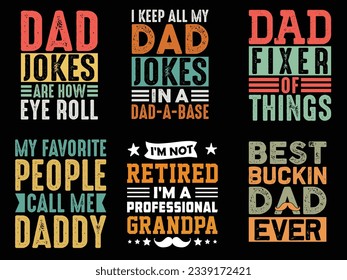 Dad  T-Shirt Design Bundle
Dad quotes, typography for t-shirts, posters, stickers,s, and card