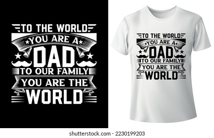 Dad T-shirt Design, Father's Day Typography T-shirt Template