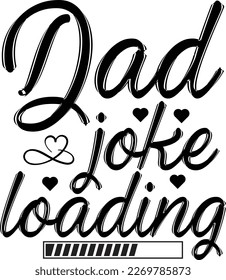 Dad T-shirt Design, Father's Day Typography T-shirt Template, Design   with vector illustration quotes