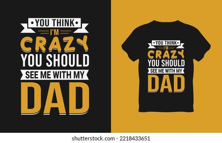 Dad T-Shirt Design Vector, T-Shirt Design, Best Papa T-Shirt Design Vector,