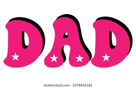 Dad, Dad T-shirt Design Vector file