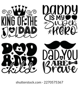 Dad T-shirt And SVG Design Bundle. Happy Father's Day, Motivational Inspirational SVG Quotes T shirt Design Bundle, Vector EPS Editable Files.