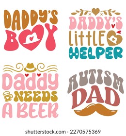 Dad T-shirt And SVG Design Bundle. Happy Father's Day, Motivational Inspirational SVG Quotes T shirt Design Bundle, Vector EPS Editable Files.