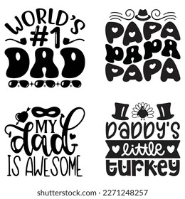 Dad T-shirt And SVG Design Bundle. Happy Father's Day, Motivational Inspirational SVG Quotes T shirt Design Bundle, Vector EPS Editable Files.