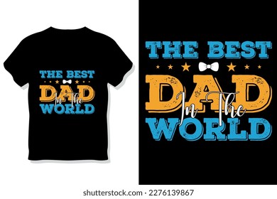 Dad  typography t shirt |fathers day  t shirt|