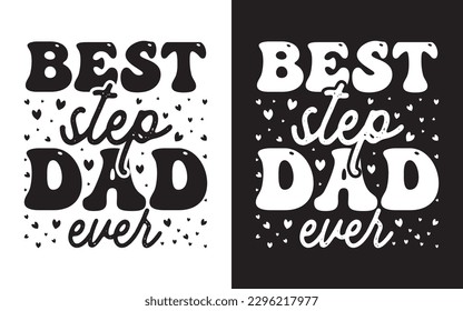 Dad Typography Vector Design, Fathers T shirt Design, Happy Fathers Day