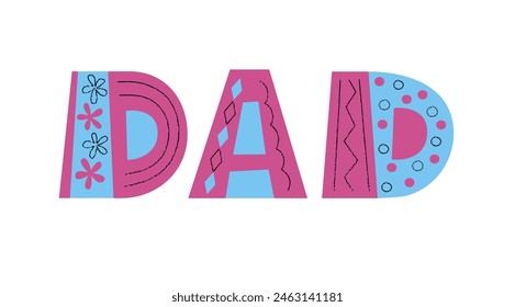 Dad vector color lettering   with decorative elements.