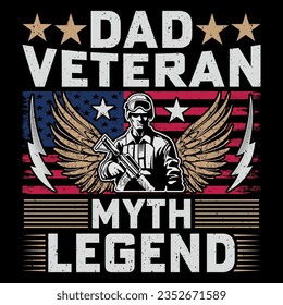 Dad Veteran Myth Legend Soldier Veteran SVG T-Shirt Sublimation Vector Graphic