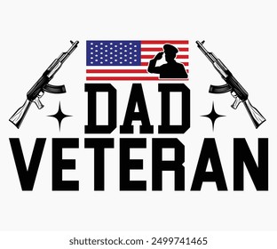 Dad Veteran Svg,Veterans Day Svg,Patriotic Svg,Veteran Svg,4th Of July Svg,Military Svg,Memorial Day Svg,Soldier Svg,American Flag Svg,Cut File,Silhouette