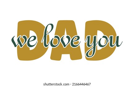 Dad We Love You Text Arrow Stock Vector (Royalty Free) 2166446467 ...