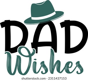 Dad Wishes - Dad Design