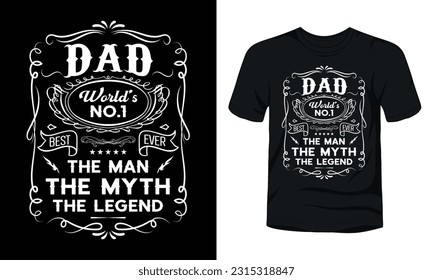 Dad world no 1 the man the myth the legend t-shirt design svg
