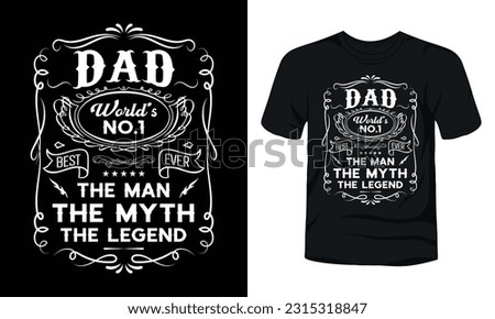 Dad world no 1 the man the myth the legend t-shirt design Stock photo © 