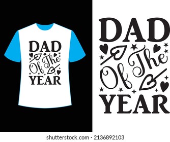 dad of the year t shirt design.