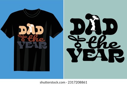 DAD OF THE YEAR T-SHIRT black background, block, granddad, grandfather, fathers day, summer, mountain, modern, man, fatherhood, vintage, nature, happy, superhero, holi