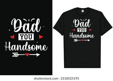 Dad du hübsch glücklich vater's day typografie tshirt design