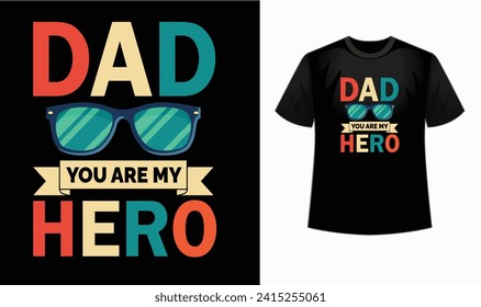 "Dad you are my hero " T-shirt: This shirt embodies the strength, love, and guidance of fathers. Celebrate the incredible dad in your life with this wardrobe essential!"
