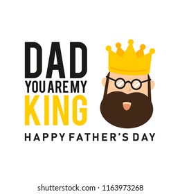 Dad You Are My King Happy Fathers day