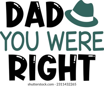 Dad you are right- Dad Design