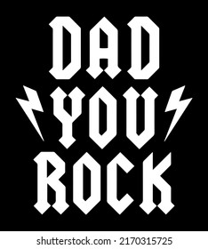 Dad You Rock. Typographic design  template for Father's Day.