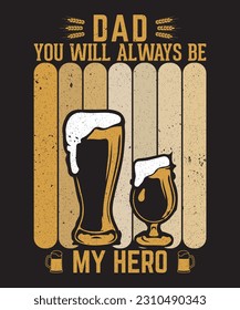 Dad you will always be my hero funny t shirt design
