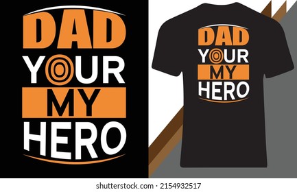 dad your my hero t-shirt design template 