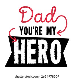 dad youre my hero typography text silhouette icon vector illustration design on white background