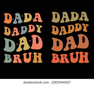 DADA DADDY DAD BRUH T SHIRT DESIGN