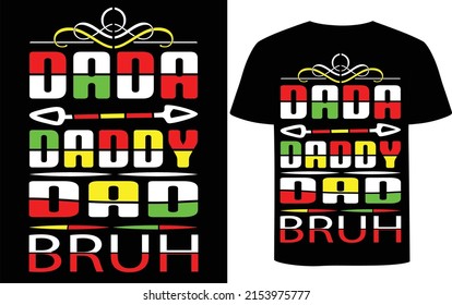 Dada Daddy Dad Bruh T-Shirt