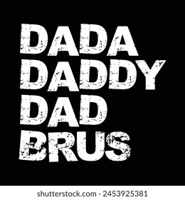 Dada daddy dad brus design