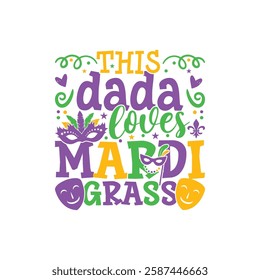 Dada loves Mardi gras design, Mardi gras family designs