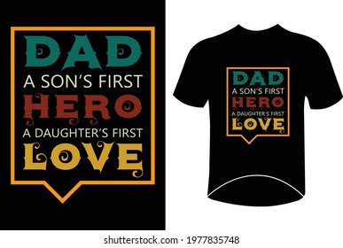 Dada son's first hero daughters first love motivational father's day typography t-shirt design quotes