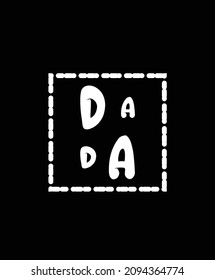 DADA t-shirt design. t-shirt design